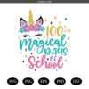100 Magical Days of School SVG, 100 Days Unicorn SVG, 100 Days of School Svg