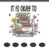 It's Okay To Shirt  School Counselor Shirt SVG PNG