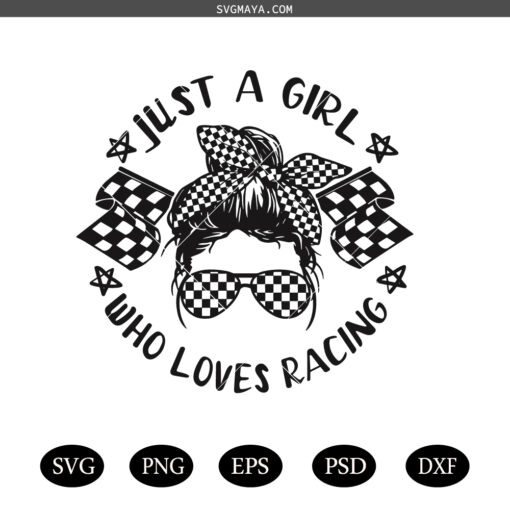 Just a Girl Who Loves Racing SVG, Racing life SVG, Checkered flag SVG