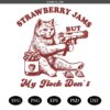 Strawberry Jams But My Glock Don't SVG PNG files