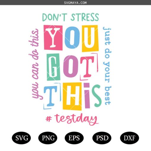You Got This Test Day SVG and PNG, Test Day Shirt SVG, School Testing Day Svg