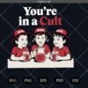 You're In A Cult PNG, Funny Maga Anti-Trump Shirt Png, Womens Rights Png SVG
