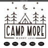 Camp more worry less SVG, Vacation SVG, Camping life SVG
