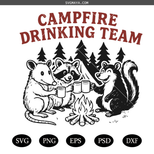 Campfire Drinking Team SVG PNG ,Quotes Funny Drinking Lover Camping SVG PNG