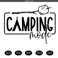 Camping Mode SVG PNG, Happy Camper SVG PNG, Adventure SVG