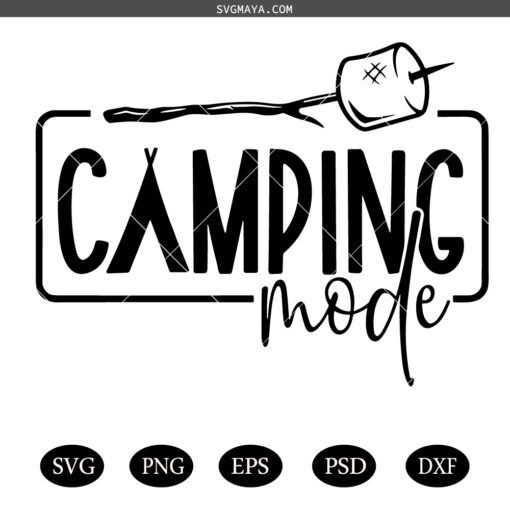 Camping Mode SVG PNG, Happy Camper SVG PNG, Adventure SVG