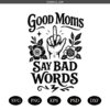 Good mama say bad wards SVG PNG , Moms Club SVG PNG, Moms Retro SVG PNG