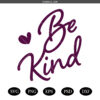 Kindness Svg, Be Kind SVG, Kind Quote Svg, Motivational Svg