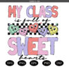 My class is full of sweethearts SVG PNG, Teaching Sweethearts SVG PNG, Retro Valentines  SVG