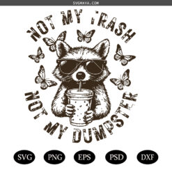 Not My Trash Not My Dumpster SVG PNG, Retro floral Cute  SVG PNG