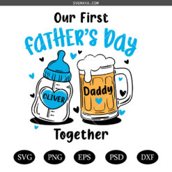 Our First Fathers Day SVG PNG, Fathers Day SVG PNG