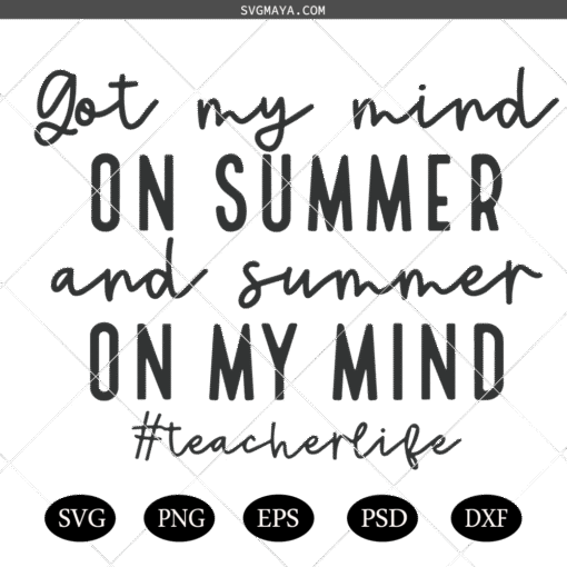 Teacher Life SVG, Teacher Mode Off SVG, ON summer SVG, Appreciation SVG