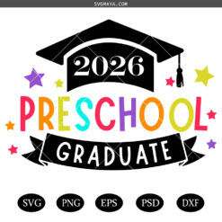 Preschool Graduate 2026 SVG, Preschool Graduation SVG, Preschool Grad 2026 SVG