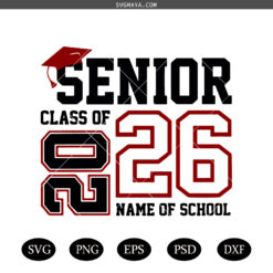 Senior Class Of 2026 SVG PNG, High School, College Senior Class Of 2026 SVG