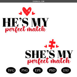 She's My Match SVG, He's My Match SVG, King And Queen SVG, She's AND He's My Match SVG