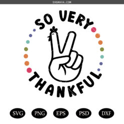 So very thankful SVG PNG, Peace Sign Turkey Svg, So very thankful SVG File