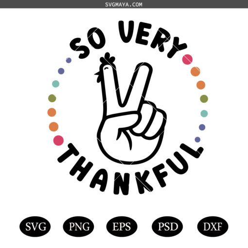 So very thankful SVG PNG, Peace Sign Turkey Svg, So very thankful SVG File