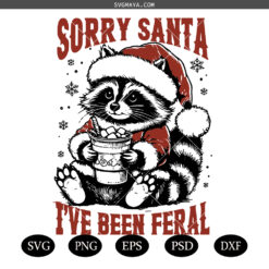 Sorry Santa I've Been Feral PNG SVG, Retro Sorry Santa I've Been Feral PNG SVG, Retro Holiday Raccoon SVG
