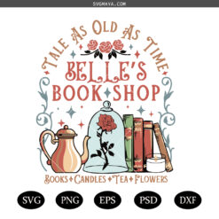 Tale As Old As Time Belle's Book Shop SVG PNG, Retro Belle SVG PNG, Princess Book Shop SVG