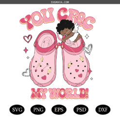 You croc my world SVG PNG, funny valentine quotes SVG PNG, retro valentines day SVG PNG