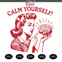 Calm Yourself Nervous System SVG PNG, Vintage Retro Funny Mental Health SVG, Calm Yourself