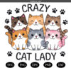 Crazy Cat Lady  SVG PNG, Kitten SVG PNG , Cat Lover PNG SVG, Funny Cats SVG
