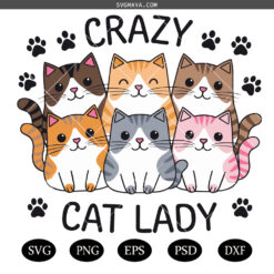 Crazy Cat Lady  SVG PNG, Kitten SVG PNG , Cat Lover PNG SVG, Funny Cats SVG