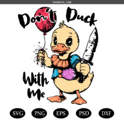 Halloween Dont Duck With Me Sarcastic SVG PNG, Halloween humor Murder SVG PNG, Funny Adult Humor Retro Halloween Sassy SVG