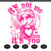 Its Not Me Its You Funny Valentines PNG SVG, Retro Cupid Valentines SVG PNG, Retro Love Valentines SVG PNG