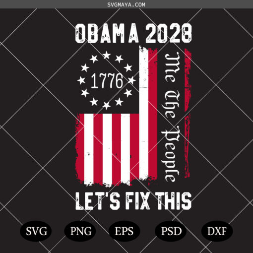 Obama 2028 Let's Fix This SVG PNG, Obama 48th President of America SVG PNG