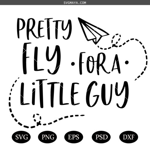 Pretty fly for a little guy SVG PNG, Funny toddler shirt SVG, Pretty fly for a little guy SVG PNG