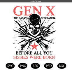 Skull Gen X SVG PNG, The Badass Generation X SVG PNG files, Retro X Skull Gen X SVG PNG