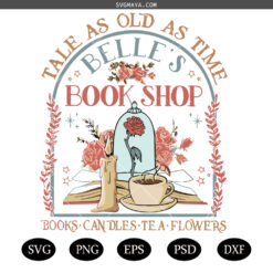 Tale As Old As Time Belle's Book Shop SVG PNG, Retro Beauty and the Beast SVG PNG, Book Shop SVG