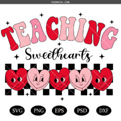 Teaching Sweethearts PNG SVG, Teacher Valentine SVG, Valentines Day SVG