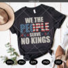 We The People Serve No Kings In America PNG SVG, No Kings SVG PNG, No Kings in America SVG PNG