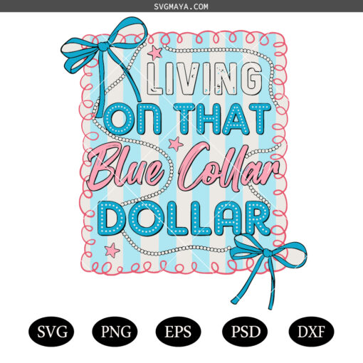 Working Class SVG PNG, Blue Collar Dollar SVG PNG, Preppy Western SVG PNG