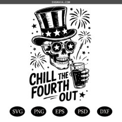 Chill The Fourth Out SVG PNG , Funny 4th of July Sublimation Design SVG PNG Retro Patriotic Humor Clipart SVG PNG