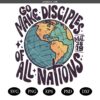 Go Make Disciples Of All Nations svg png, Christian svg png, Retro Christian Hoodie svg png