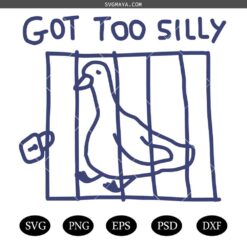 got too silly Goose svg, meme silly goose svg, funny silly goose svg