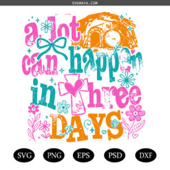 A Lot Can Happen in Three SVG PNG, Christian SVG