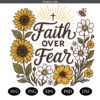 Faith over fear svg, Faith, Christian, Bible Verse, Inspirational svg, Spiritual svg