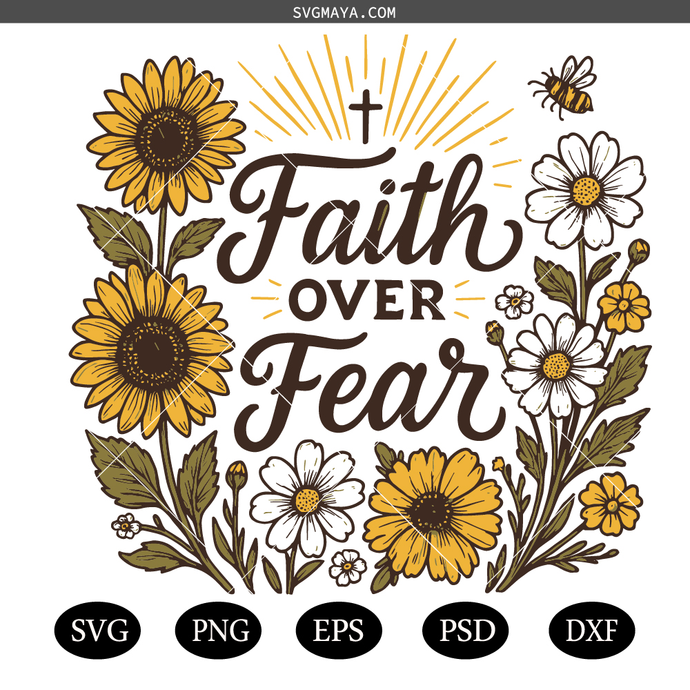 Faith over fear svg, Faith, Christian, Bible Verse, Inspirational svg, Spiritual svg