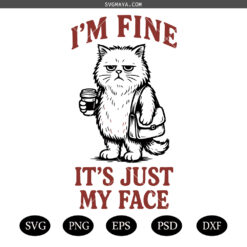 It's Fine I'm Fine Everything is Fine Coffee Mug Svg, Funny Svg, Humor, Cartoon Svg, Gift for Her Him, It's Fine Cat SVG