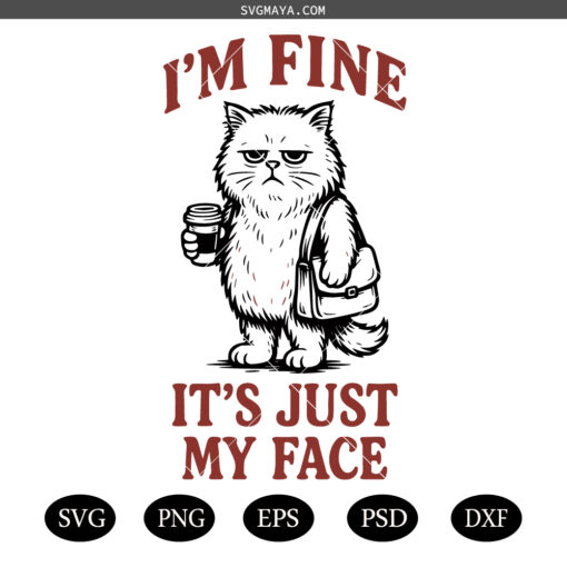 It's Fine I'm Fine Everything is Fine Coffee Mug Svg, Funny Svg, Humor, Cartoon Svg, Gift for Her Him, It's Fine Cat SVG