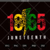 Juneteenth Svg, 1865 Juneteenth Svg, Black History Svg, African American Svg
