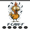 F-CAW-F Funny Chicken svg ,F-CAW-F Funny Chicken png,Crazy Chicken  svg png
