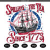 Spilling The Tea Since 1773 SVG PNG,Trendy Usa Celebration SVG PNG,Spilling the Tea SVG