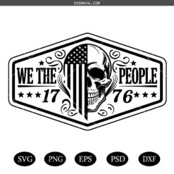 We The People SVG,USA Flag Skull America 1776  svg, Patriot Svg,  Vector Logo Cut SVG