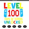 100 Days Of School svg,Level 100 Days Of School Unlocked Boys Kids Svg, Funny Gamer Boy svg, 100th Day Of School svg