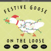 Christmas Goose Svg Png, Funny Christmas Svg, Santa Goose Svg
